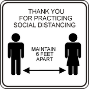 CN-26903 Covid 19 Plastic Wall Sign for Social Distancing, 7" x 7" black on white Thank you for Practicing Social Distancing.